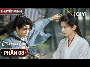 Liên Hoa Lâu - Phần 08 |🍷Uống một chén hóa xác sống Liên Hoa vạch trần âm mưu luyện tà!|iQIYIPhimTM