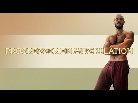 Comment vraiment progresser en musculation