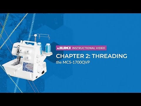 JUKI MCS-1700QVP - Chapter 2: Threading