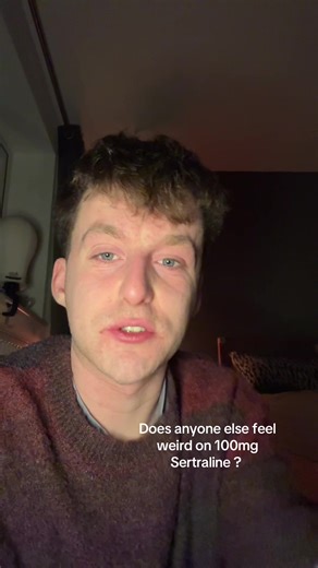 Experiencing Side Effects on 100mg Sertraline