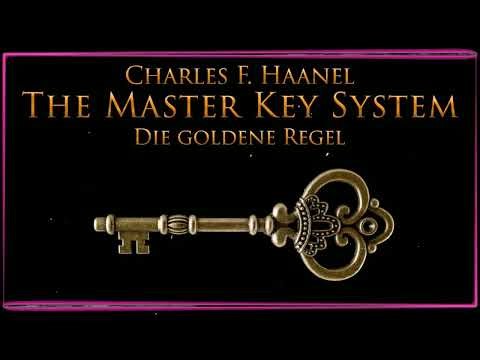 Das Master Key System - Die goldene Regel Teil 1