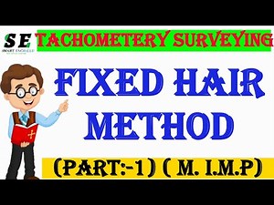 fixed hair method of tacheometry! Fixed hair method!Tacheometery surveying lecture