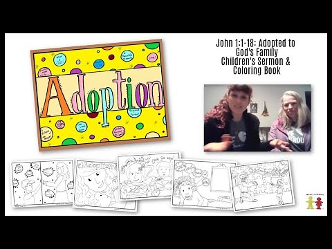Children's Sermon John 1:1-18 Object Lesson on Adopted into Gods Family (January 5, 2020)