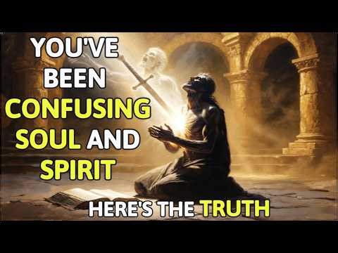 You’ve Been Confusing Your Soul and Spirit — Here’s What the Bible Actually Says
