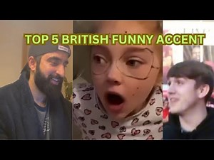 TOP 5 British Funny Accent