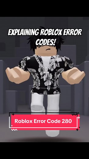Explaining Roblox Error Code 280: Causes and Solutions