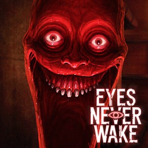 Eyes Never Wake - IGN