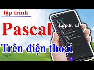 Hướng dẫn học lập trình pascal trên điện thoại| Pascal N-IDE thay thế free Pascal| tt day hoc