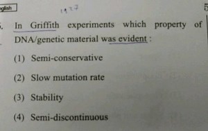 In Griffith experiments which property of DNA/genetic material ... | Filo