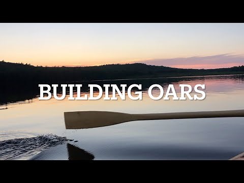 How I Build Oars for a Row Boat