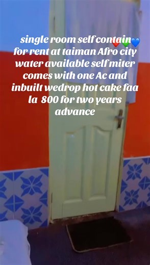single room self contain for rent at taiman Afro city water available self meter and comes with one Ac and inbuilt wardrobe hot cake faa la 800 for two years advance #blow #viral #roomsforrentnearme #trend #affordableroomsforrentinaccra
