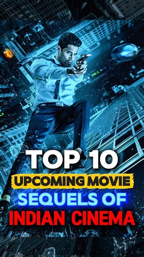Top 10 Upcoming Movie Sequels Of Indian Cinema - Part 2 🔥🤯 #shorts