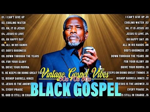 Timeless Sunday Gospel Favorites – Old School Black Praise Anthems From The Golden 60s 70s 80s