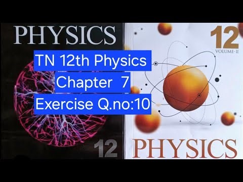 TN 12th Standard Physics Chapter 7,Exercise Q.no:10
