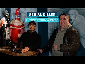 An exhibition on Serial Killers in Paris