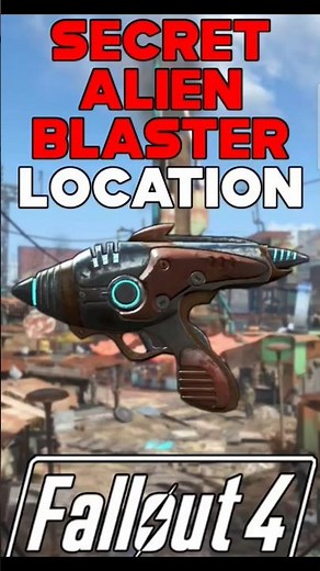FALLOUT 4 LOCATIONS: SECRET ALIEN BLASTER LOCATION #fallout4 #postapocalyptic