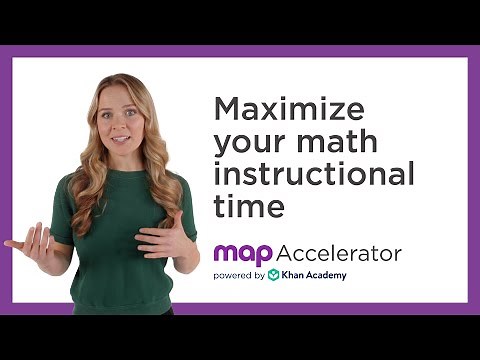Maximizing your math instructional time with MAP Accelerator | NWEA + Khan Academy