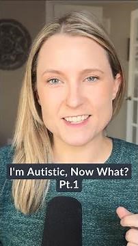 I’m Autistic, Now What? Pt.1