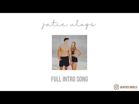jatie vlogs full intro song