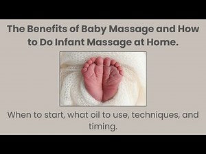 E 9: The Benefits of Baby Massage and How to Do Infant Massage at Home.