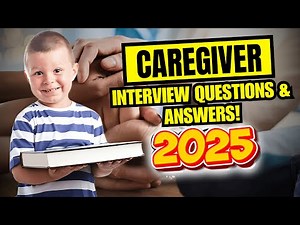Top 10 Caregiver Interview Questions and Answers (Basic and Advanced)