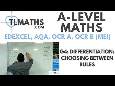 A-Level Maths G4-18 Differentiation: Choosing Between Rules