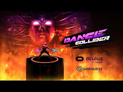 Dance Collider - Now On Oculus Quest