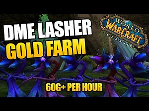 WoW Classic Dire Maul East Lasher Farm 60G+ Per Hour | Classic WoW Gold Making