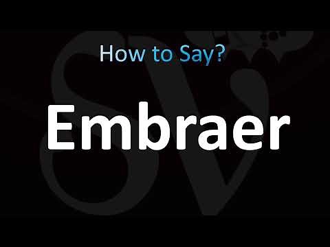 How to Pronounce Embraer