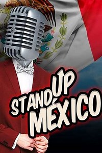 stand up mexico (2018) - TV Show