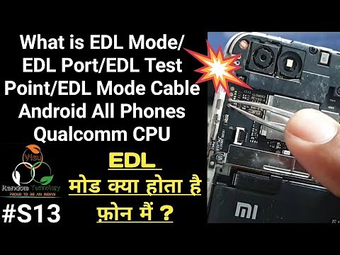What is EDL Point | EDL Port | EDL Test Point Qualcomm Cpu All Mobiles|EDL मोड क्या होता है फ़ोन मैं?