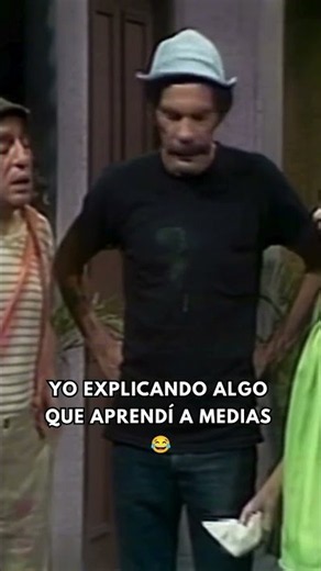 🥴🤣 Yo explicando algo que aprendí a medias #s #elchavodel8