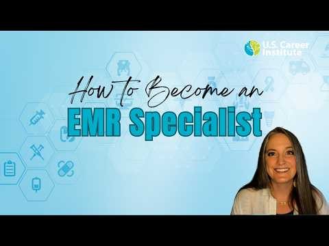 How To Become an Electronic Medical Records (EMR) Specialist (100% online!)