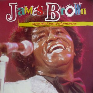 James Brown - Great Hits / Great Performances