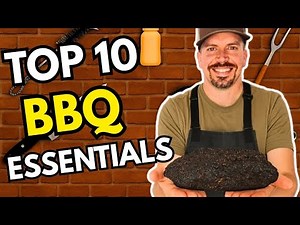 Top 10 BBQ Essentials | Most Underrated Tools for Barbecue/Grill Success