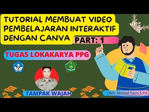 TUTORIAL ON CREATING INTERACTIVE LEARNING VIDEOS WITH CANVA PART 1 | PPG WORKSHOP ASSIGNMENT | Ve...