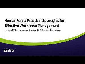 Cintra Conference 2023: Humanforce Practical Strategies for Effective Workforce Management