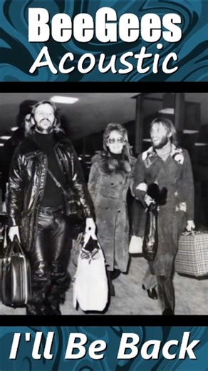 Bee Gees Acoustic “I'll Be Back” 1973 Live Beatles Tribute