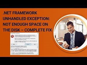 .NET Framework Unhandled Exception: Not Enough Space on the Disk – Complete Fix