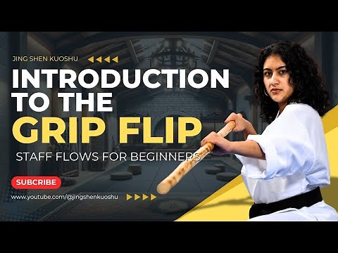 Flipping Your Grip: STAFF SPINNING TUTORIAL FOR BEGINNERS