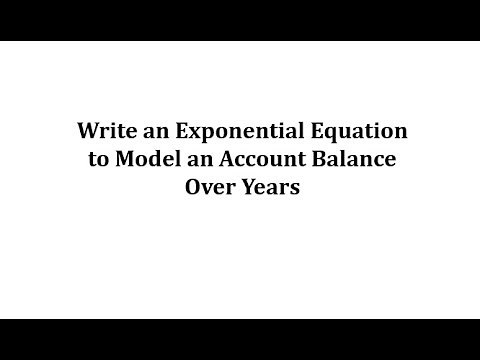 Write an Exponential Equation to Model an Account Balance Over Years