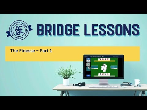 Bridge Lessons The Finesse - Part 1