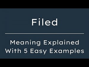 What Does Filed Mean? Filed Meaning in English With 5 Example Sentences