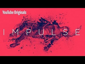 Impulse - All episodes now streaming