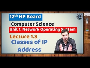 Class #1.03 | Classes of IP Address | 12th CS | Unit 1 NOS