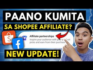 PAANO KUMITA SA SHOPEE AFFILIATE PROGRAM 2025? FACEBOOK AFFILIATE PARTNERSHIPS 2025