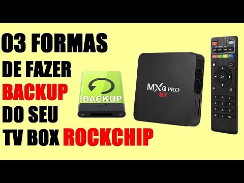 COMO FAZER BACKUP DO SEU TV BOX - ROCKCHIP