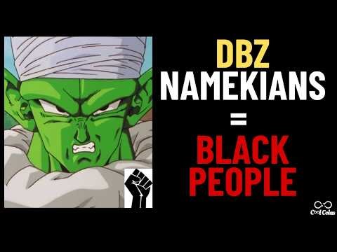 The Namekians Represent Black Folks (Dragon Ball Z Allegory Explained)