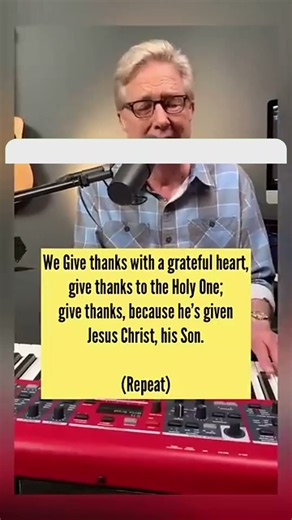 Give thanks with a grateful heart