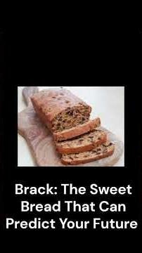 Brack The Sweet Bread That Can Predict Your Future